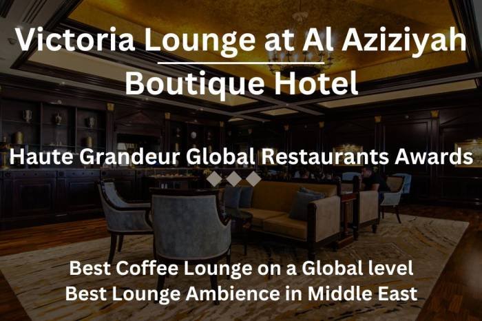 Victoria Lounge at Al Aziziyah Boutique Hotel 2024